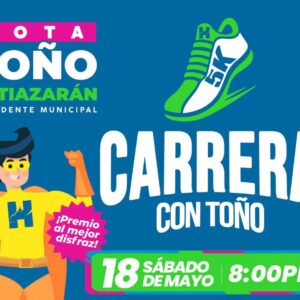 ¡Carrera con Toño! 5K Nocturna